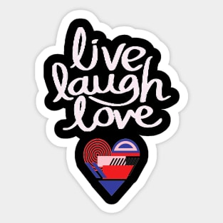 Live Laugh Love Sticker